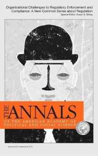 Organizational Challenges to Regulatory Enforcement and Compliance: A New Common Sense About Regulation (Annals of the American Academy of Political and Social Scien") 〈649〉