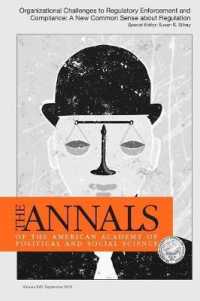 Organizational Challenges to Regulatory Enforcement and Compliance: A New Common Sense About Regulation (Annals of the American Academy of Political and Social Scien") 〈649〉
