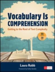 Vocabulary Is Comprehension : Getting to the Root of Text Complexity (Corwin Literacy)