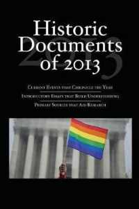 米国・国際歴史的文献集（2013年版）<br>Historic Documents of 2013