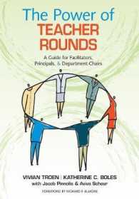 The Power of Teacher Rounds : A Guide for Facilitators, Principals, & Department Chairs