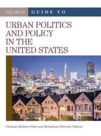 米国都市政治・都市政策ガイド<br>The CQ Press Guide to Urban Politics and Policy in the United States