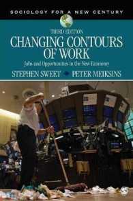 労働の変容：ニューエコノミー下の仕事と機会（第３版）<br>Changing Contours of Work : Jobs and Opportunities in the New Economy (Sociology for a New Century) （3TH）