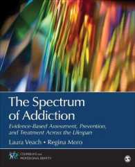 The Spectrum of Addiction : Evidence-Based Assessment, Prevention, and Treatment Across the Lifespan (Counseling and Professional Identity)