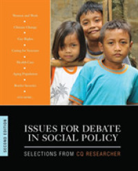 社会政策問題読本（第２版）<br>Issues for Debate in Social Policy : Selections from CQ Researcher （2ND）