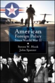 第二次世界大戦後のアメリカ外交政策（第２０版）<br>American Foreign Policy since World War II （20TH）