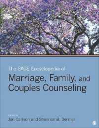結婚・家族・カップルのカウンセリング百科事典（全４巻）<br>The SAGE Encyclopedia of Marriage, Family, and Couples Counseling