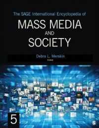 マスメディアと社会国際百科事典（全５巻）<br>The SAGE International Encyclopedia of Mass Media and Society