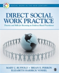 ダイレクト・ソーシャルワークの実践<br>Direct Social Work Practice : Theories and Skills for Becoming an Evidence-Based Practitioner (Social Work in the New Century)