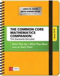 The Common Core Mathematics Companion: The Standards Decoded, Grades 3-5 : What They Say, What They Mean, How to Teach Them (Corwin Mathematics Series) （Spiral）