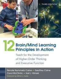 12 Brain/Mind Learning Principles in Action : Teach for the Development of Higher-Order Thinking and Executive Function （3RD）