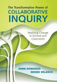 The Transformative Power of Collaborative Inquiry : Realizing Change in Schools and Classrooms