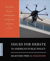 アメリカ公共政策の論点（第１６版）<br>Issues for Debate in American Public Policy : Selections from CQ Researcher (Issues for Debate in American Public Policy) （16TH）