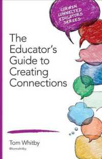 The Educator's Guide to Creating Connections (Corwin Connected Educators Series)