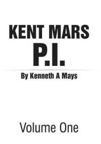 Kent Mars P.I.: Volume One