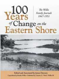 100 Years of Change on the Eastern Shore: The Willis Family Journals 1847-1951