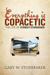 Everything is Copacetic: The Life of Stanley Studebaker