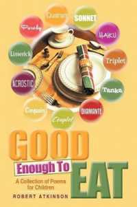 Good Enough to Eat : A Collection of Poems for Children