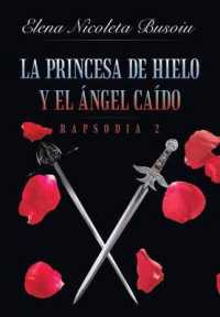 La princesa de hielo y el ángel caído: Rapsodia 2: Las espadas del destino