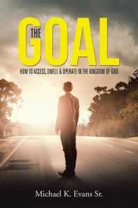 The GOAL: How to Access, Dwell & Operate in the Kingdom of God