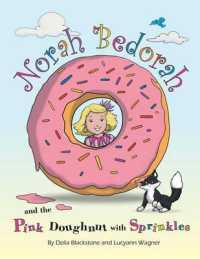 Norah Bedorah and the Pink Doughnut with Sprinkles: A Groovy Grandmas Story