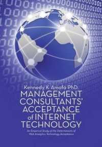 Management Consultants' Acceptance of Internet Technology: An Empirical Study of the Determinants of Web Analytics Technology Acceptance