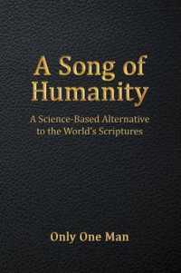 A Song of Humanity: A Science-Based Alternative to the World's Scriptures