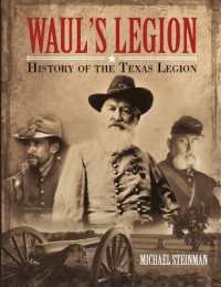 Waul's Legion: History of the Texas Legion