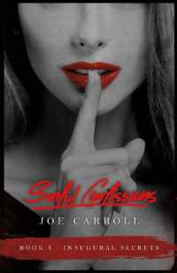 Sinful Confessions : Inaugural Secrets (Sinful Confessions)