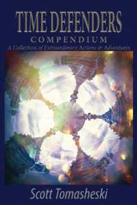 Time Defenders Compendium : A Collection of Extraordinary Actions & Adventures