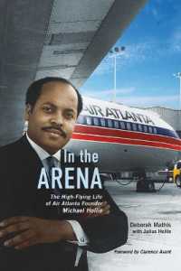 In the Arena : The High-Flying Life of Air Atlanta Founder Michael Hollis