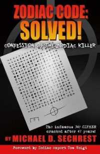Zodiac Code: Solved! : Confession of the Zodiac Killer