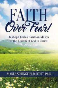 Faith over Fear! : Bishop Charles Harrison Mason & the Church of God in Christ