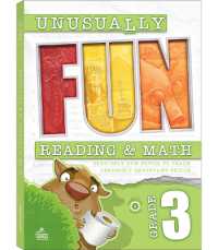 Unusually Fun Reading & Math Workbook, Grade 3 : Seriously Fun Topics to Teach Seriously Important Skills (Unusually Fun)