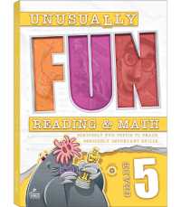 Unusually Fun Reading & Math Workbook, Grade 5 : Seriously Fun Topics to Teach Seriously Important Skills (Unusually Fun)