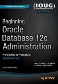 Beginning Oracle Database 12c Administration : From Novice to Professional （2ND）