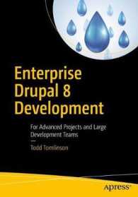 Enterprise Drupal 8 Development : For Advanced Projects and Large Development Teams （1st）
