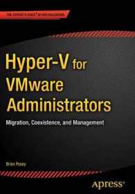 Hyper-V for VMware Administrators : Migration, Coexistence, and Management （1st）