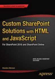 Custom SharePoint Solutions with HTML and JavaScript : For SharePoint On-Premises and SharePoint Online （1st）