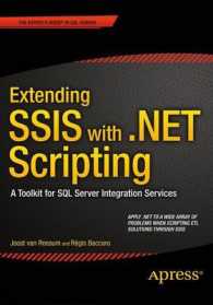 Extending SSIS with .NET Scripting : A Toolkit for SQL Server Integration Services （1st）
