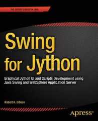 Swing for Jython : Graphical Jython UI and Scripts Development using Java Swing and WebSphere Application Server （1st）
