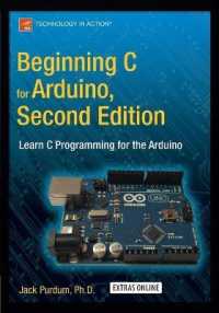 Beginning C for Arduino, Second Edition : Learn C Programming for the Arduino （2ND）
