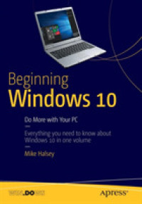 Beginning Windows 10 : Do More with Your PC （1st）