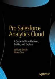 Pro Salesforce Analytics Cloud : A Guide to Wave Platform, Builder, and Explorer （1st）