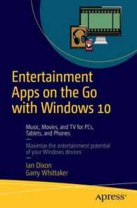 Entertainment Apps on the Go with Windows 10 : Music, Movies, and TV for PCs, Tablets, and Phones （1st）