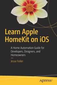 Learn Apple HomeKit on iOS : A Home Automation Guide for Developers, Designers, and Homeowners （1st）