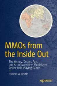 MMOs from the inside Out : The History, Design, Fun, and Art of Massively-multiplayer Online Role-playing Games （1st）