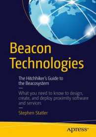 Beacon Technologies : The Hitchhiker's Guide to the Beacosystem （1st）