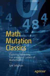 Math Mutation Classics : Exploring Interesting, Fun and Weird Corners of Mathematics （1st）