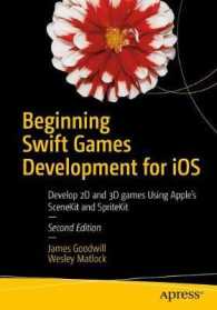 Beginning Swift Games Development for iOS : Develop 2D and 3D games Using Apple's SceneKit and SpriteKit （2ND）